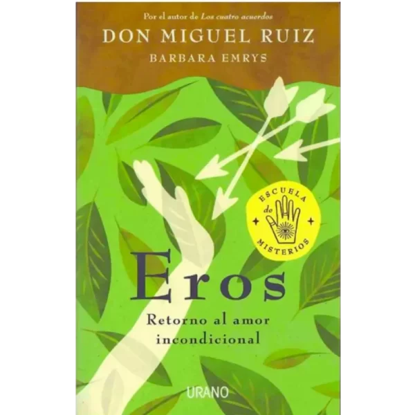 Eros - Miguel Ruiz.