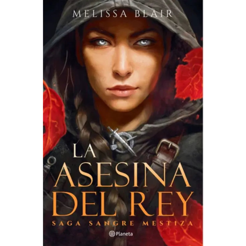 La asesina del rey Saga Sangre mestiza 1 Melissa Blair.