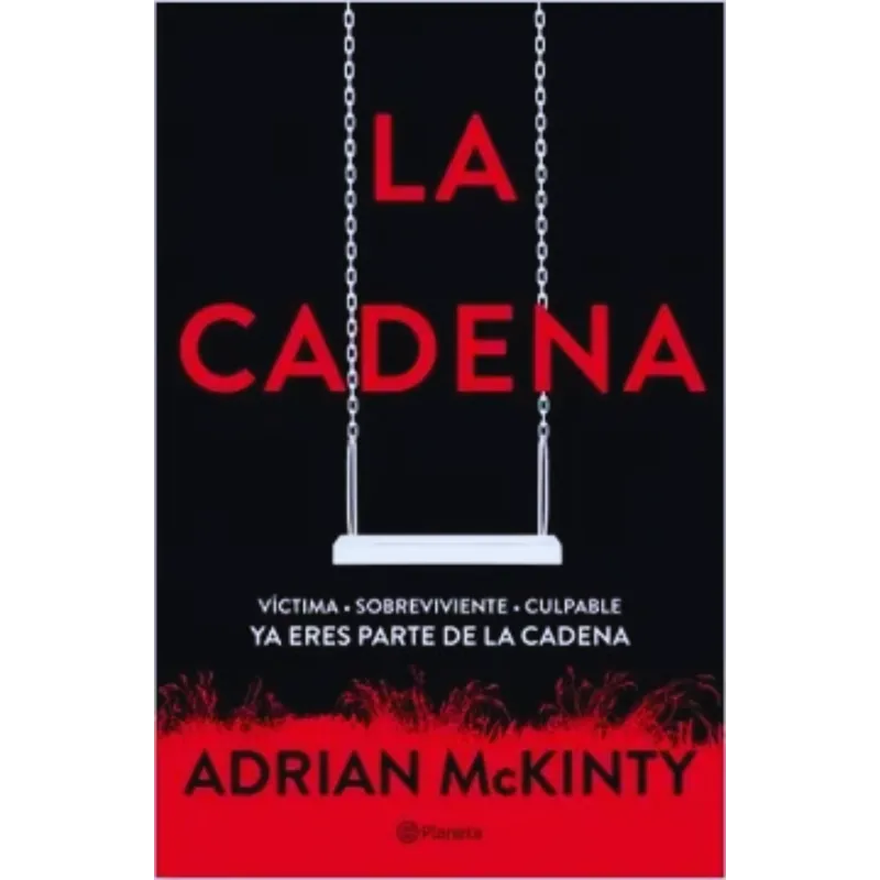 La cadena - Adrian Mckinty.
