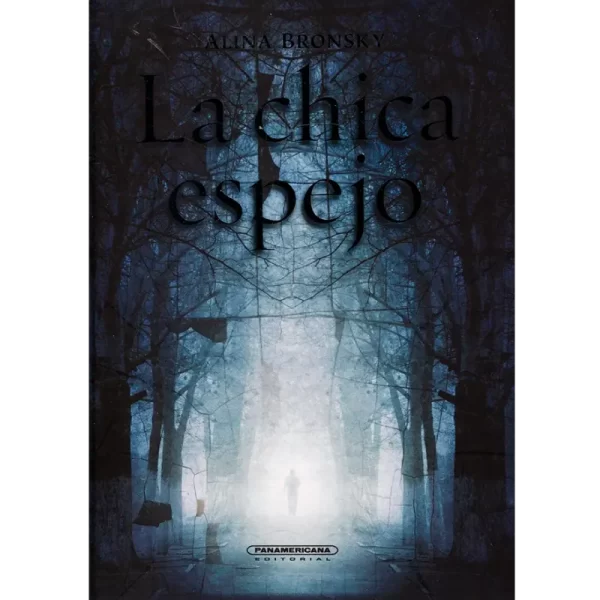 La chica espejo - Alina Bronsky.