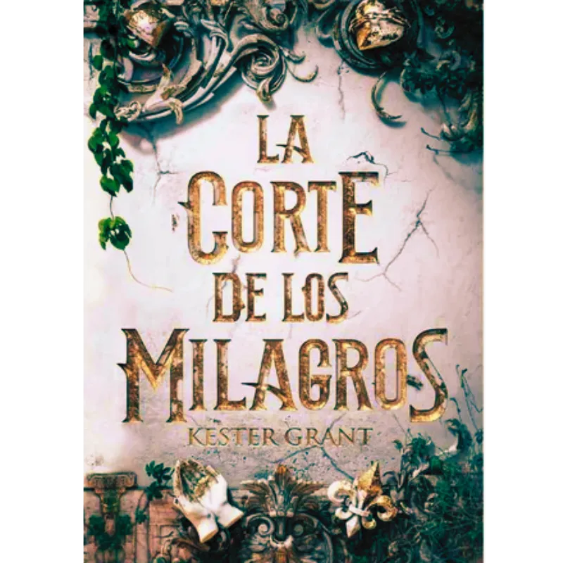 La corte de los milagros - Kit Grant.