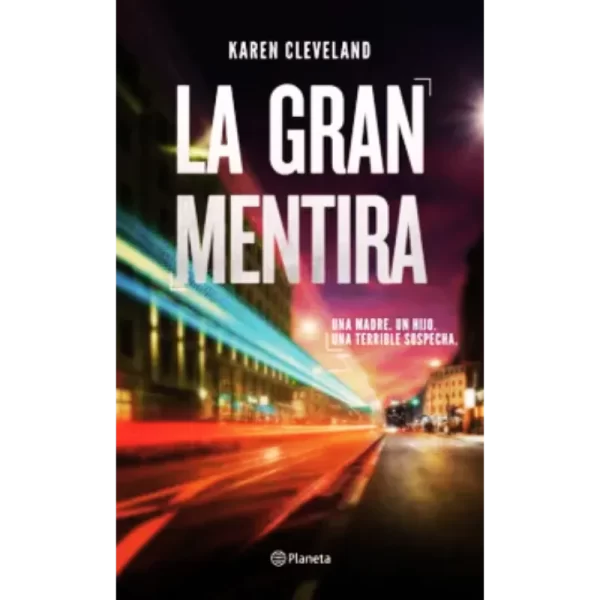 La gran mentira - Karen Cleveland.