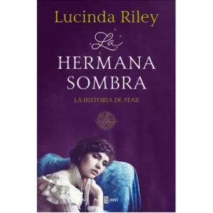 La hermana sombra - Lucinda Riley.