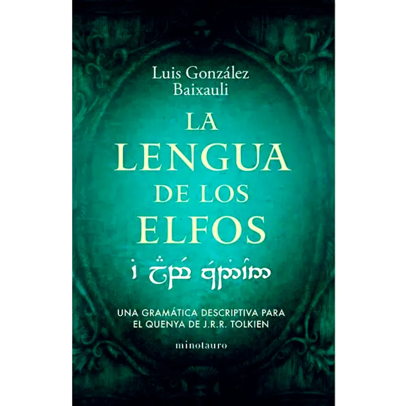 La lengua de los elfos - Luis Gonzalez Baixauli. La lengua de los elfos - Luis Gonzalez Baixauli.