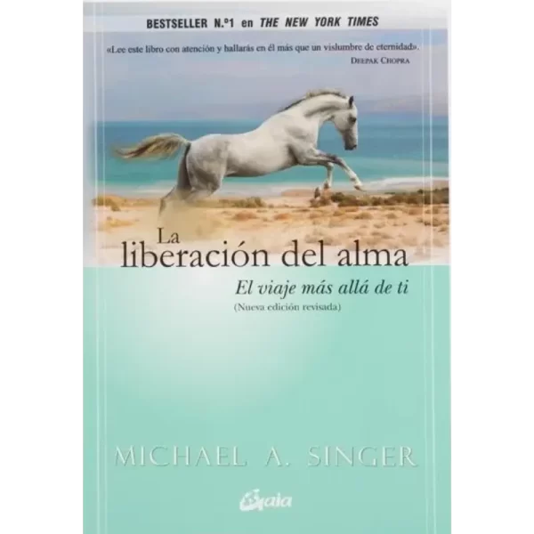 La liberación del alma - Michael A. Singer.