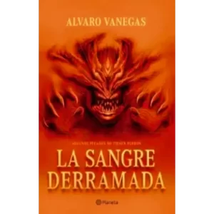 La sangre derramada - Alvaro Vanegas.