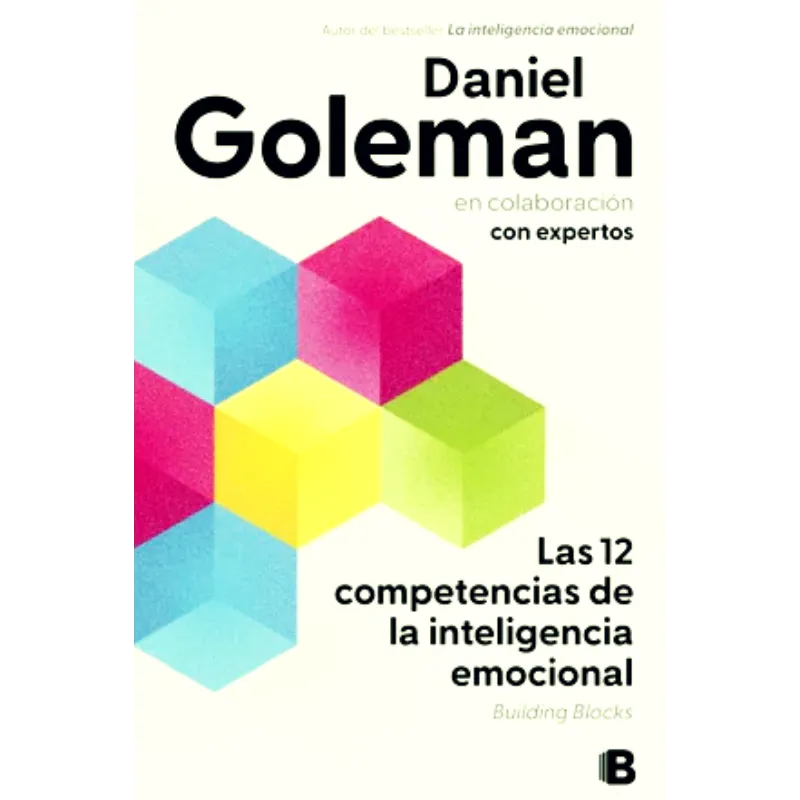 Las 12 competencias de la inteligencia emocional - Daniel Goleman.