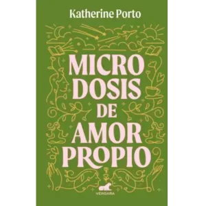 Microdosis de amor propio - Katherine Porto.