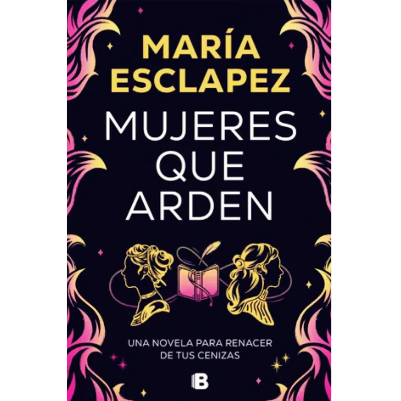 Mujeres que arden - María Esclapez.