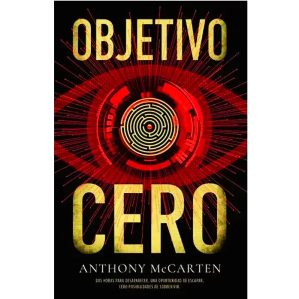 Objetivo cero - Anthony Mccarten.