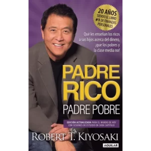 Padre Rico Padre Pobre - Robert T. Kiyosaki.
