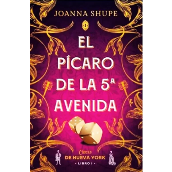 El Picaro de la quinta avenida - Joanna Shupe.