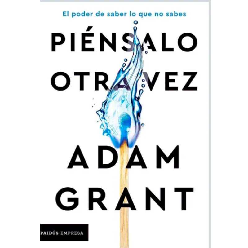 Piénsalo Otra Vez - Adam Grant.