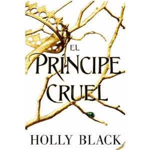 El Principe Cruel - Holly Black.