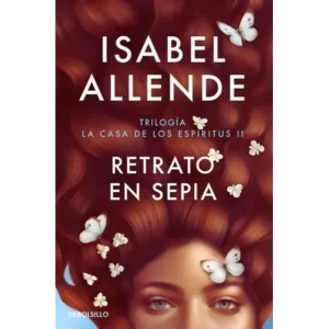 Retrato en sepia - Isabel Allende.