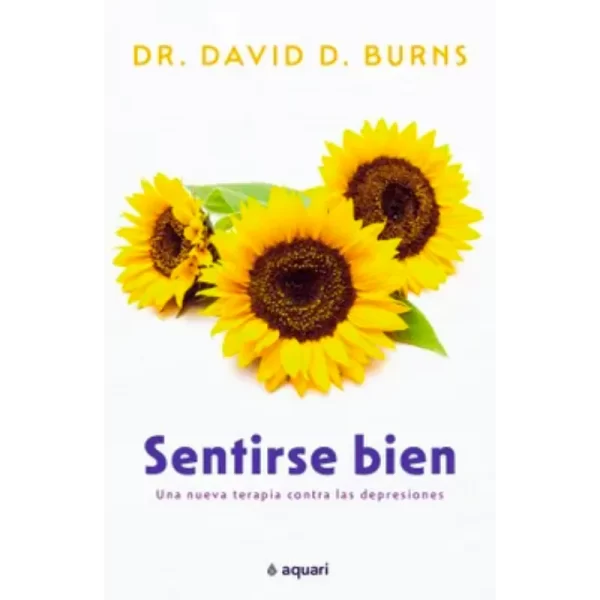 Sentirse bien - David D. Burns.