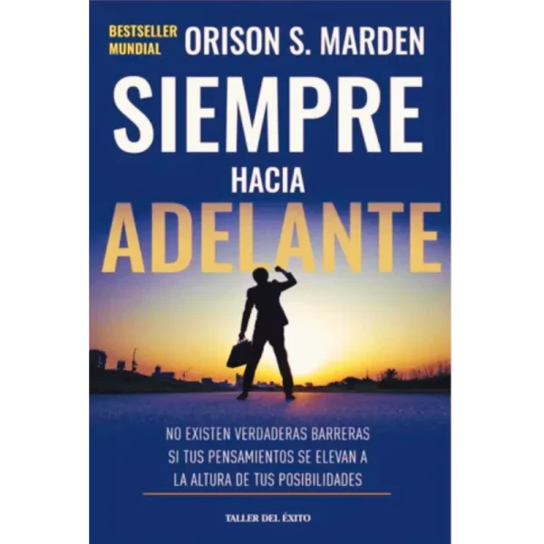 Simpre Hacia Adelante - Marden Orison.