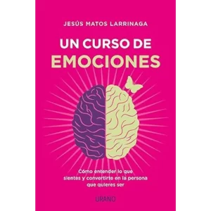 Un Curso de Emociones - Jesus Matos Larrínaga.