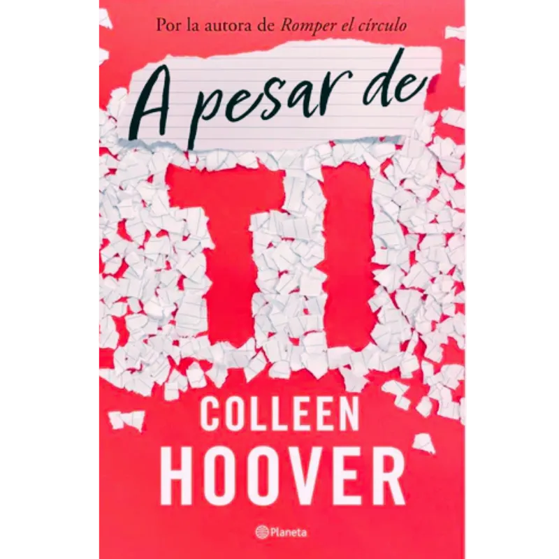 A pesar de ti - Colleen Hoover.