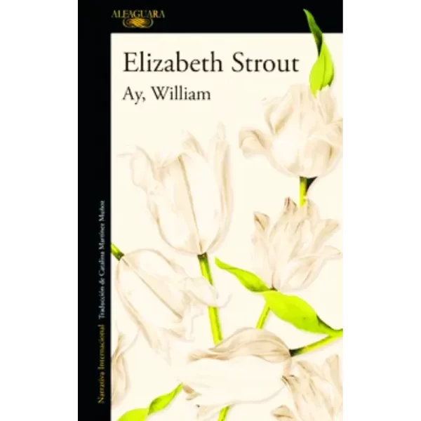 Ay, William - Elizabeth Strout.