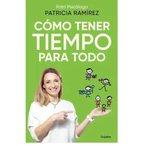 Como tener tiempo para todo - Patricia Ramirez.