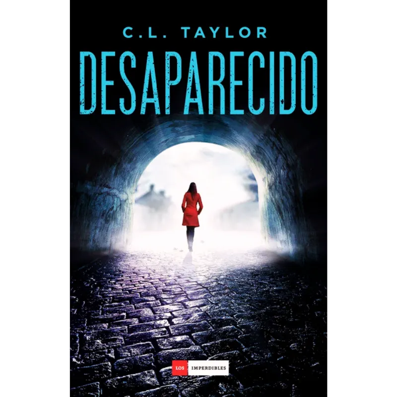 Desaparecido - C.L. Taylor. Desaparecido - C.L. Taylor.