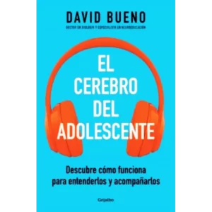 El cerebro del adolecente - david bueno.