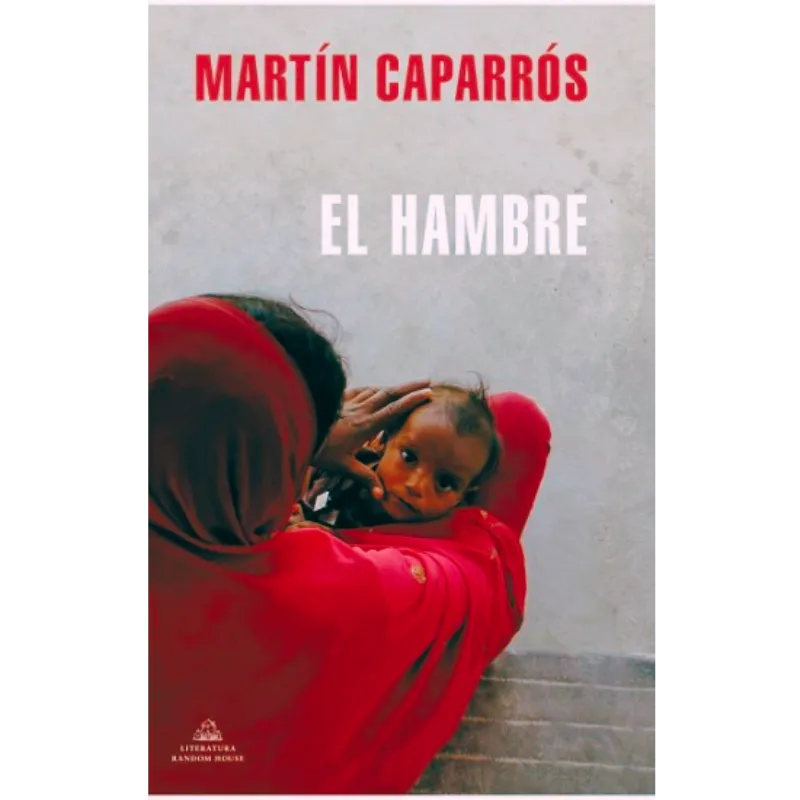 El hambre - Martín Caparrós.