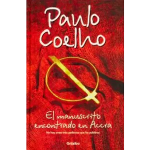 El manuscrito encontrado en accra - Paulo Coelho.