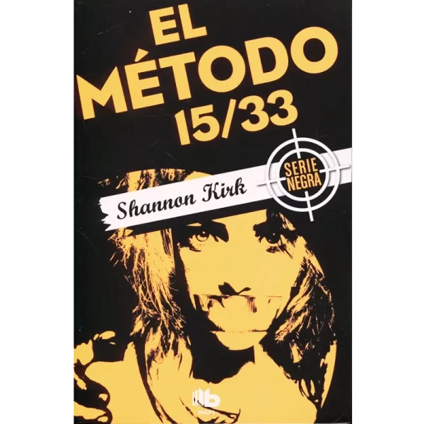 El método 15 33 - Shannon Kirk.