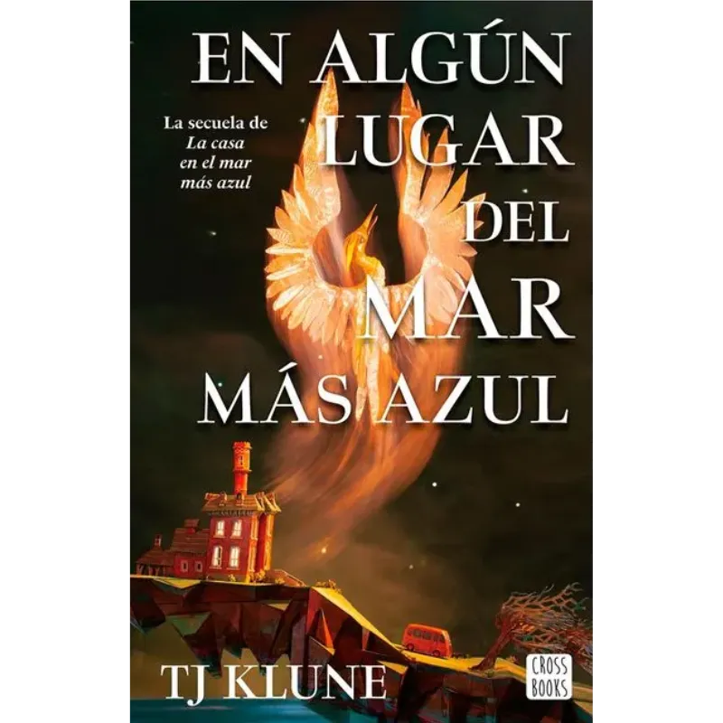 En Algún Lugar del Mar Más Azul - T.J. Klune.