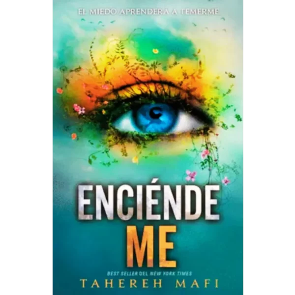 Enciendeme - Tahereh Mafi.
