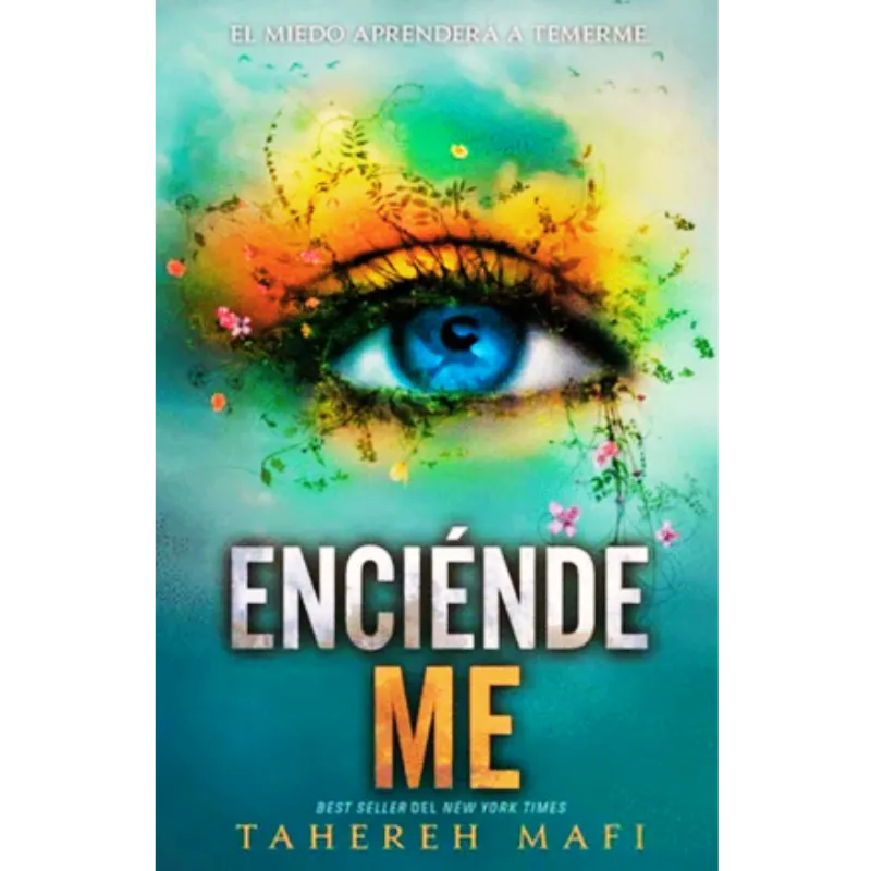 Enciendeme - Tahereh Mafi.