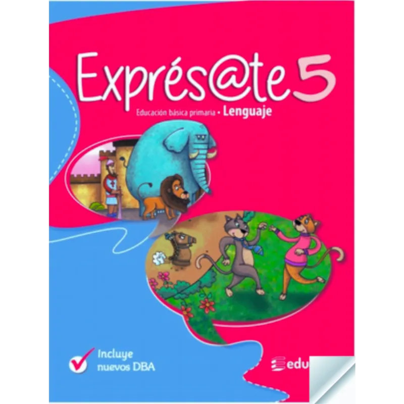 Exprésate Lenguaje 5 - Educar.