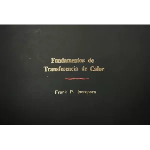 Fundamentos de transferencia de calor - Frank P. Incropera