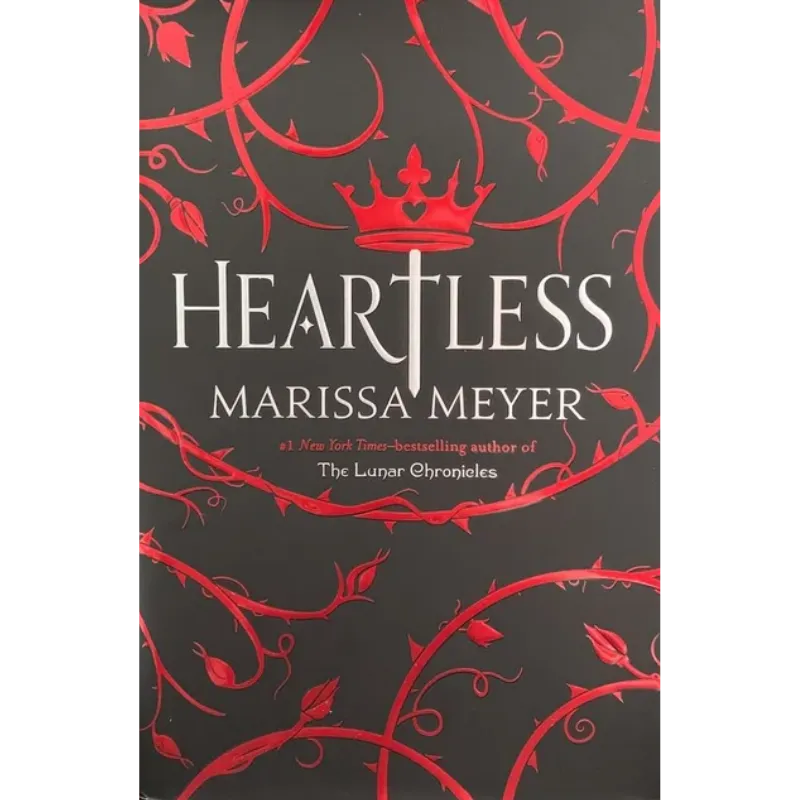 Heartless - Marissa Meyer.