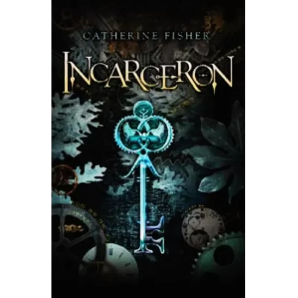 Incarceron - Catherine Fisher.