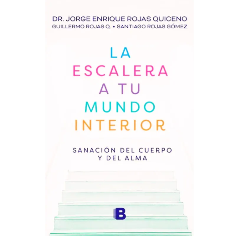 La escalera a tu mundo interior - Rojas Quiceno.