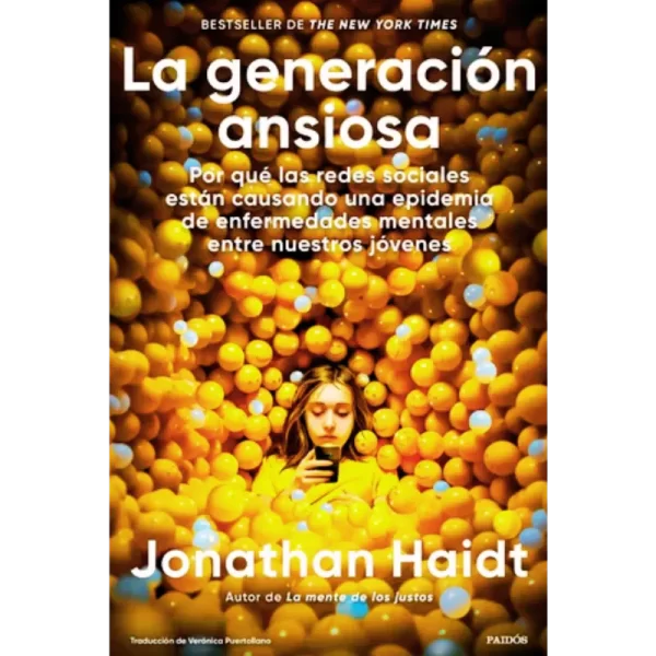 La generación ansiosa - Jonathan Haidt.