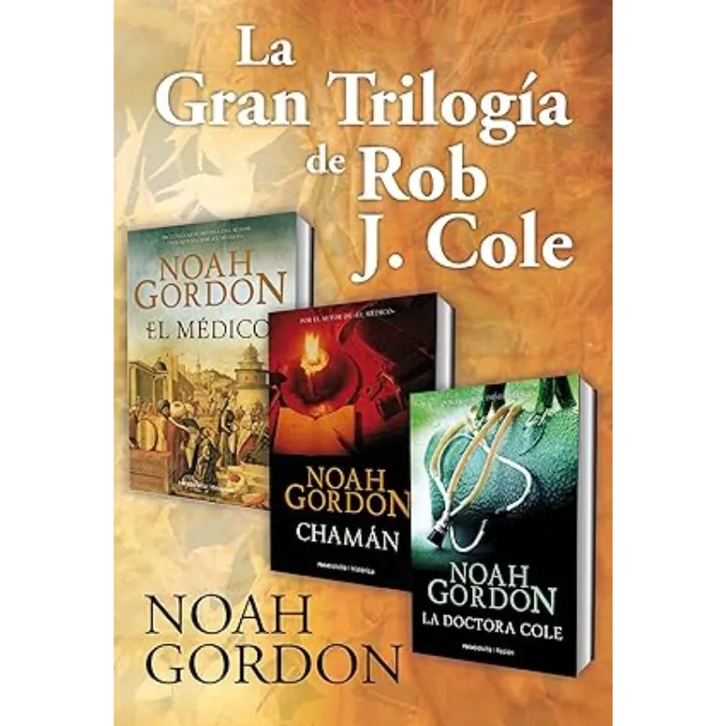 La gran trilogía de Rob J. Cole - Noah Gordon.
