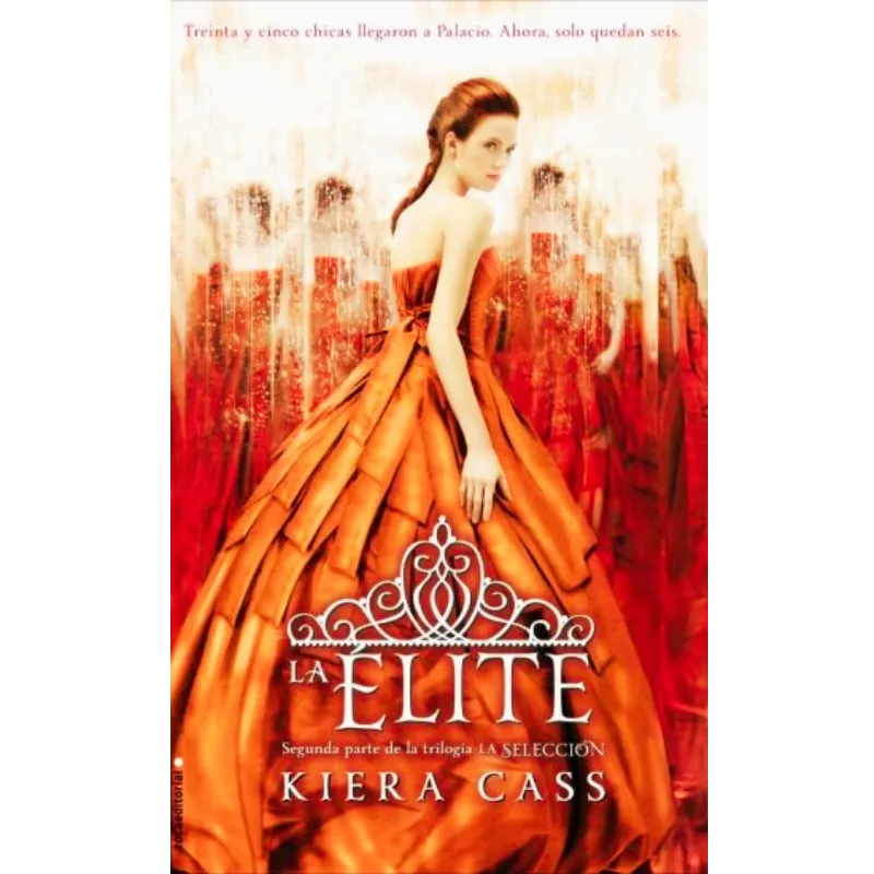 La Élite - Kiera Cass. 1 La selección - 2 La elite - Kiera Cass.