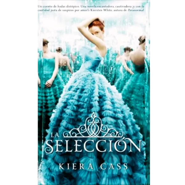 La selección - Kiera Cass.