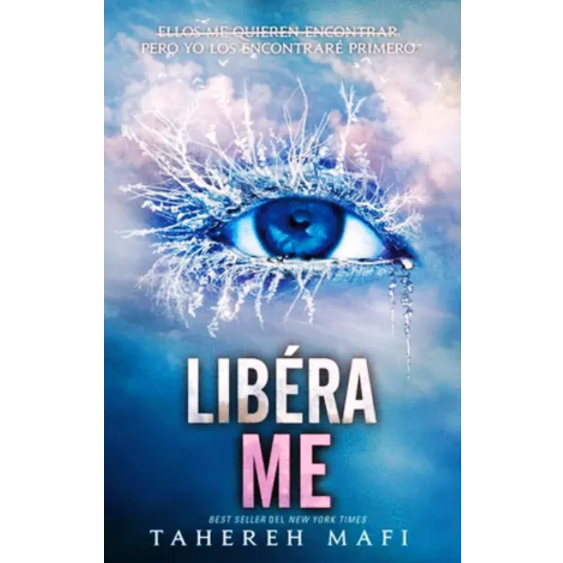 Liberame -Tahereh Mafi.