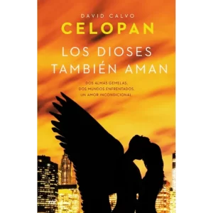 Los dioses también aman - David Calvo.