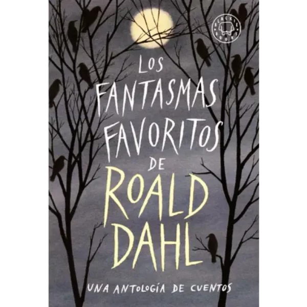 Los fantasmas favoritos de - Roald Dahl.