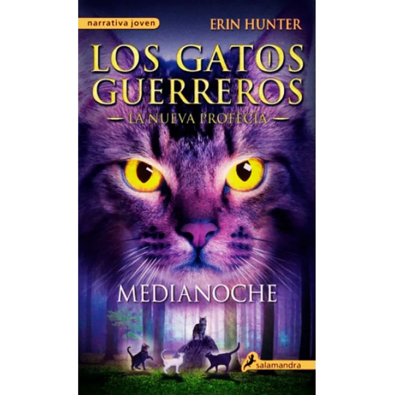 Los gatos guerreros la nueva profecía - 1 Medianoche - Erin Hunter.