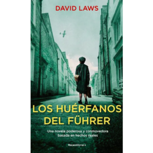Los huerfanos del fuhrer - David Laws.
