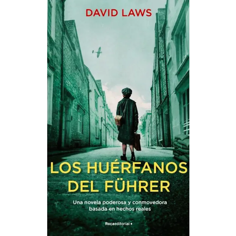 Los huerfanos del Fuhrer - David Laws. 1 Los huerfanos del fuhrer - David Laws.