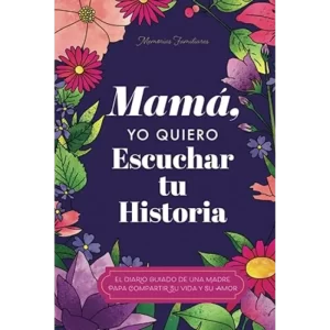Mamá, Quiero Escuchar tu Historia - Jeffrey Mason.