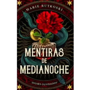 Mentiras de medianoche - Marie Rutkoski.